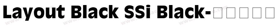Layout Black SSi Black字体转换
